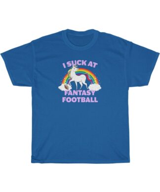 I Suck At Fantasy Football Tee