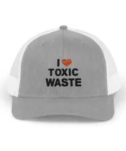 I Love Toxic Waste Snapback Trucker Cap