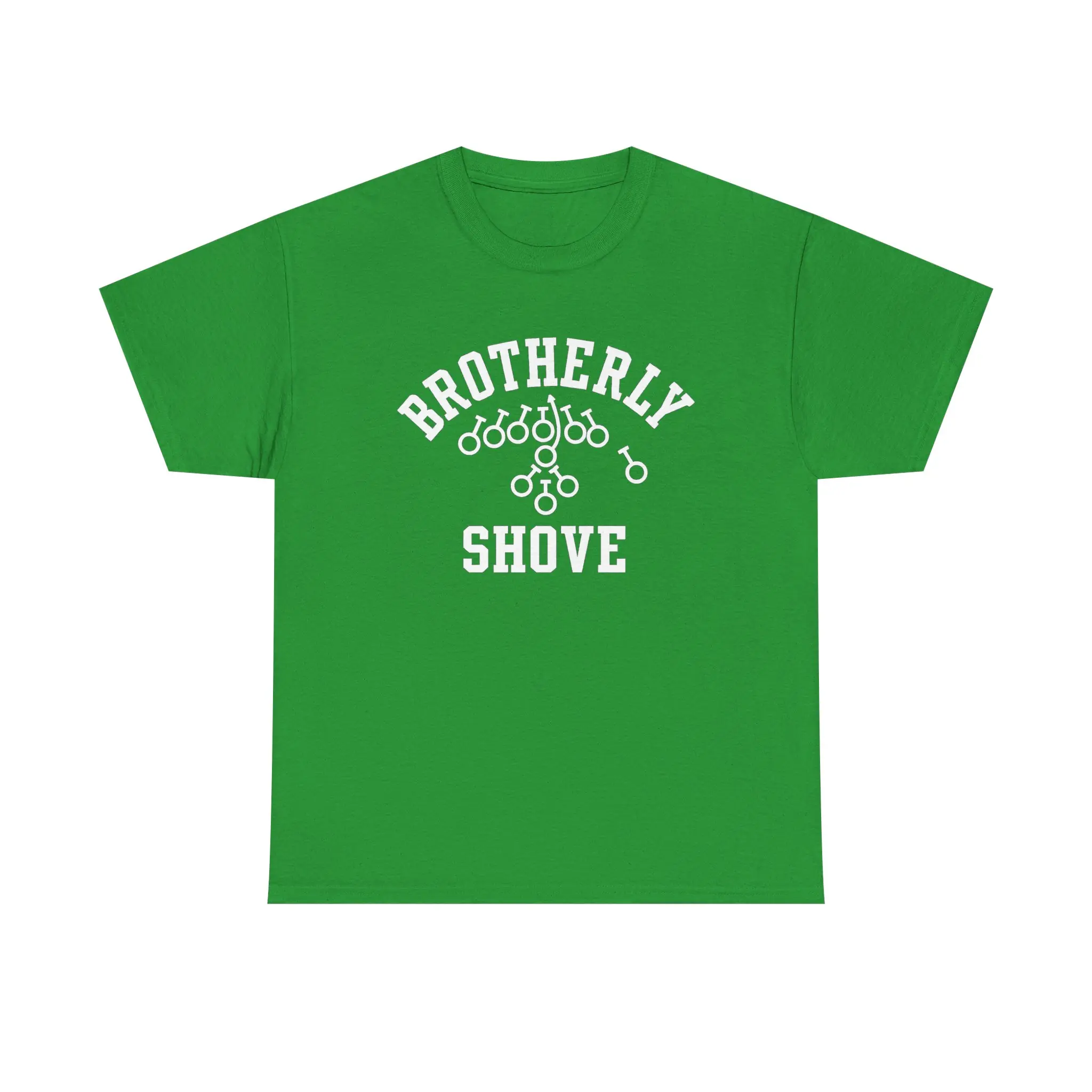 Brotherly Shove Tee